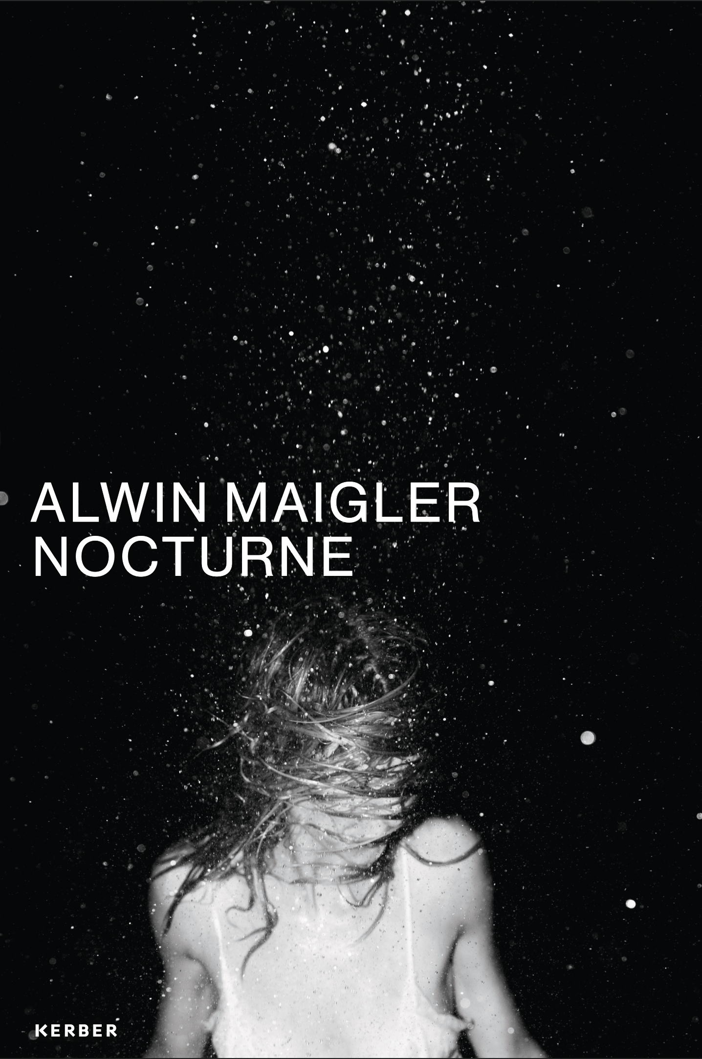"Nocturne" by Alwin Maigler, photobook published with Kerber Verlag.